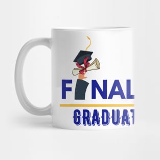 Finally graduated Mug